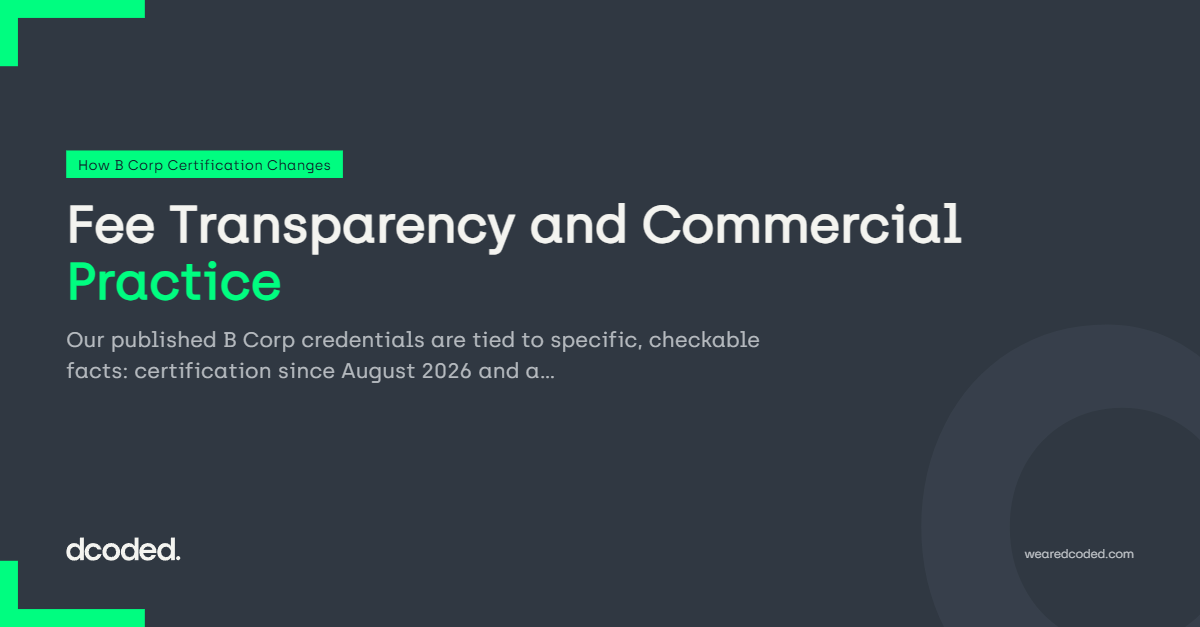 Fee Transparency and Commercial Practice — dcoded. Manchester tech recruitment