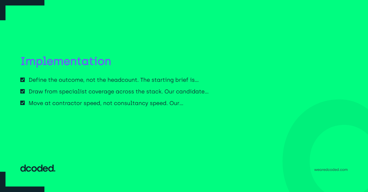 Implementation — dcoded. Manchester tech recruitment
