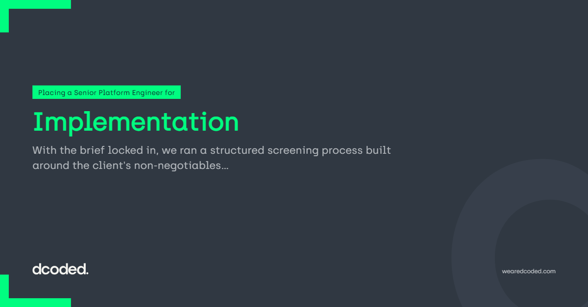 Implementation — dcoded. Manchester tech recruitment